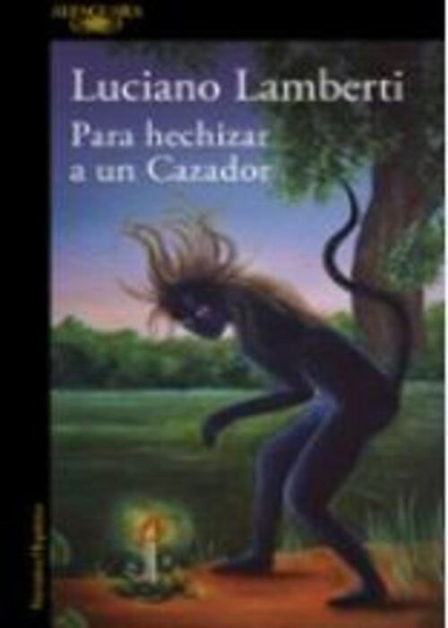 PARA HECHIZAR A UN CAZADOR