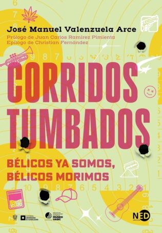 Corridos tumbados. Belicos ya somos belicos morimos