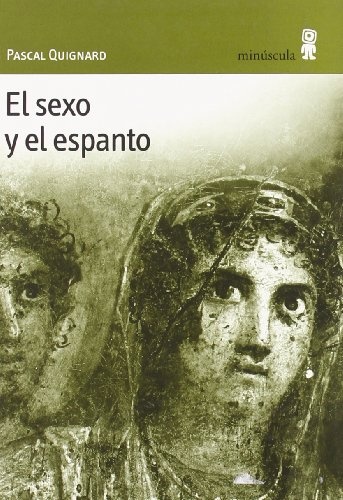 SEXO Y EL ESPANTO, EL