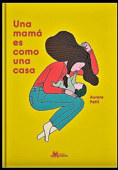 Una mamá es como una casa
