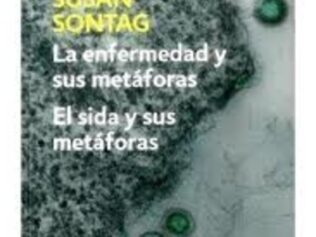ENFERMEDAD Y SUS METAFORAS / SIDA Y SUS M