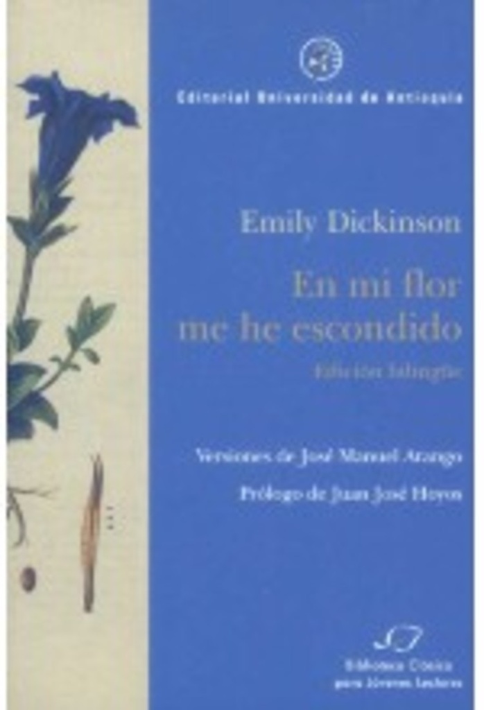 EN MI FLOR ME HE ESCONDIDO