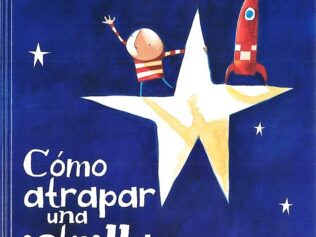 Cómo atrapar una estrella