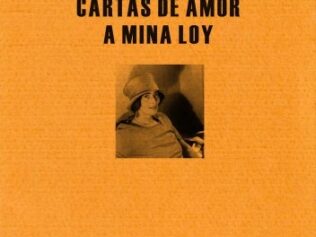 CARTAS DE AMOR A MINA LOY