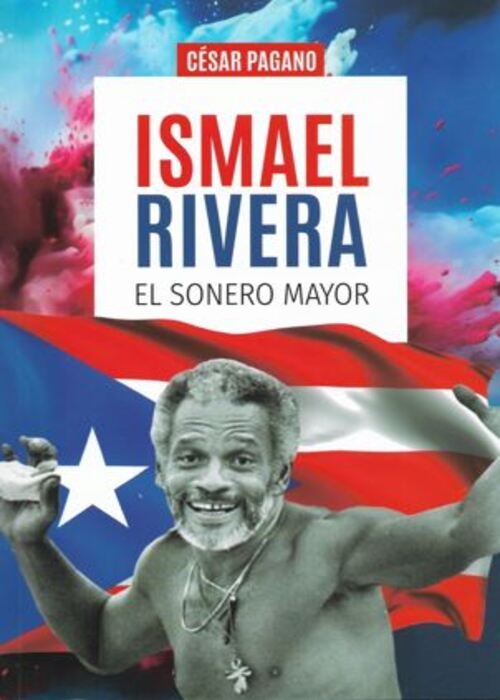 ISMAEL RIVERA el sonero mayor