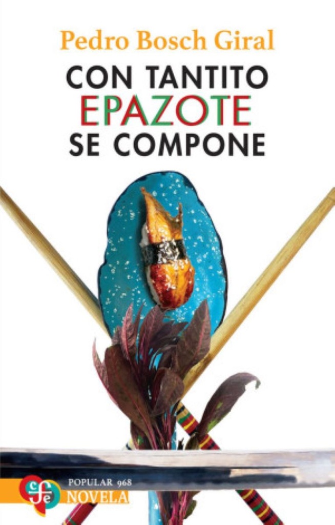 Con tantito epazote se compone
