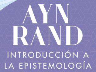 INTRODUCCION A LA EPISTOMOLOGIA OBJETIVISTA