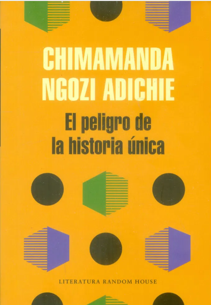 PELIGRO DE LA HISTORIA UNICA, EL
