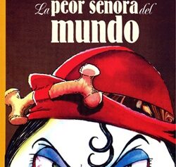 La peor señora del mundo