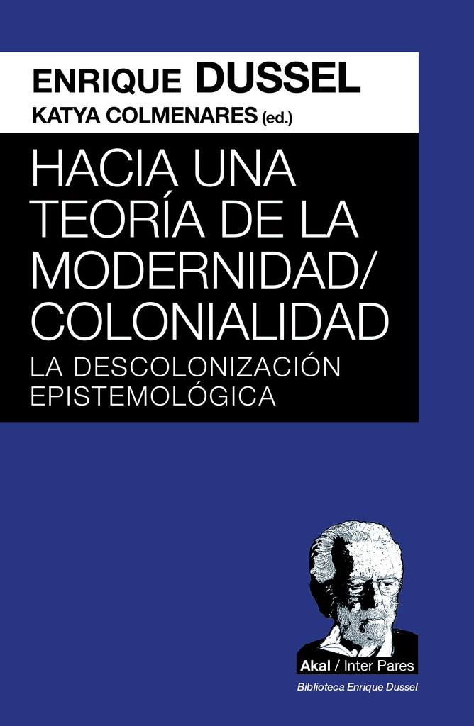 Hacia una teoria de la modernidad colonialidad