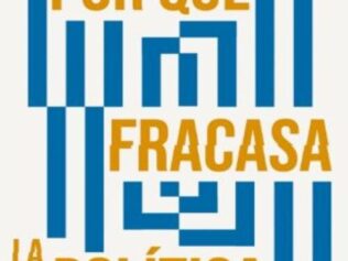 POR QUE FRACASA LA POLITICA