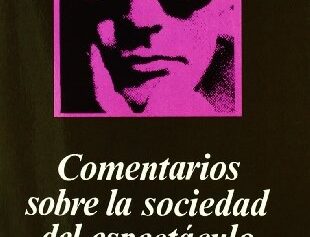 Comentarios sobre la sociedad del espectaculo