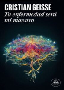 TU ENFERMEDAD SERA MI MAESTRO