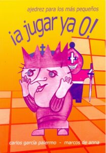 A jugar ya 0. ajedrez para los mas pequeños