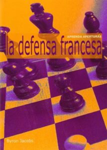 APRENDA APERTURAS LA DEFENSA FRANCESA