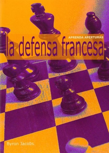 APRENDA APERTURAS LA DEFENSA FRANCESA