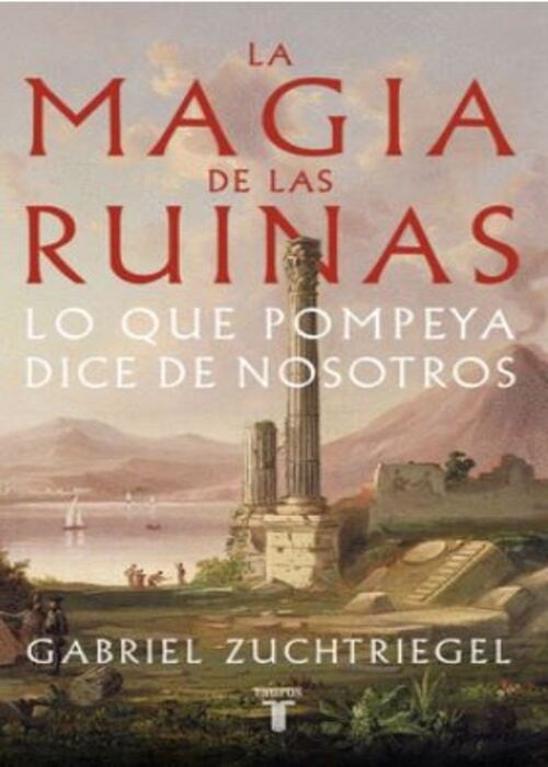 LA MAGIA DE LAS RUINAS