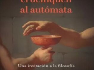 SIRVAN LA CICUTA, CRUCIFIQUEN AL AUTOMATA