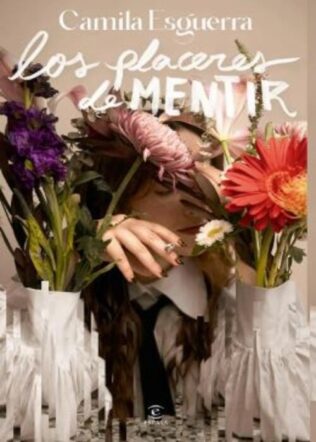 Los placeres de mentir