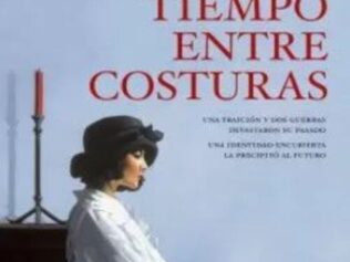 El tiempo entre costuras