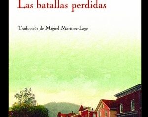 BATALLAS PERDIDAS, LAS