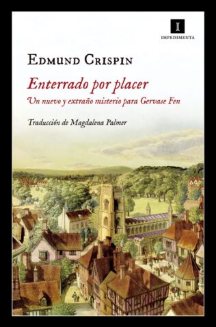 ENTERRADO POR PLACER. UN NUEVO Y EXTRAÍO MISTERIO PARA GERVASE FEN