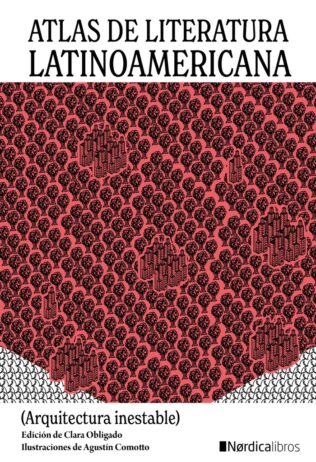 ATLAS DE LITERATURA LATINOAMERICANA ARQUITECTURA INESTABLE