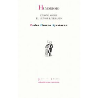 HUMORISMO ENSAYO SOBRE EL HUMOR LITERARIO