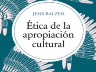 ETICA DE LA APROPIACION CULTURAL