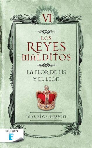 REYES MALDITOS 6-LA FLOR DE LIS Y EL LEO