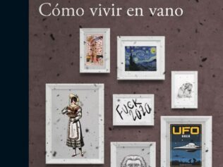 COMO VIVIR EN VANO