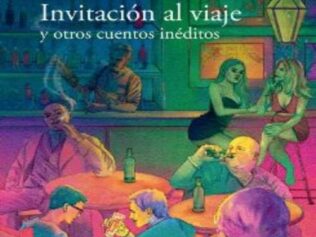 INVITACION AL VIAJE Y OTROS CUENTOS INEDITOS