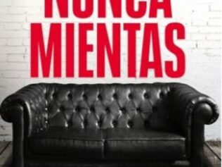 Nunca mientas