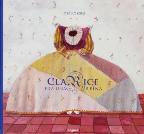 CLARICE ERA UNA REINA td Loguez