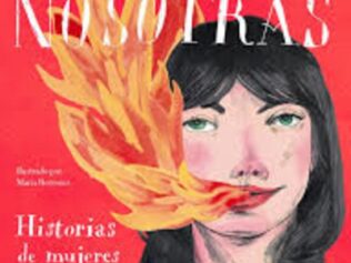 NOSOTRAS. HISTORIAS DE MUJERES Y ALGO MÁ
