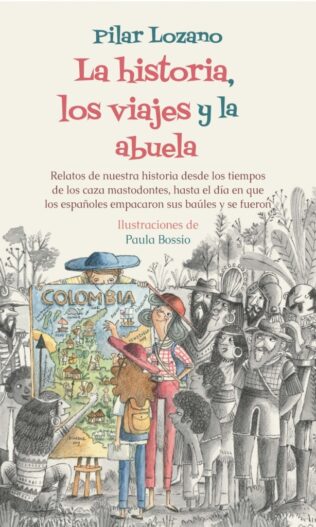 HISTORIA, LOS VIAJES Y LA ABUELA, LA