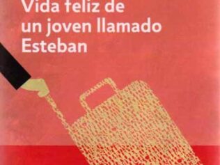 VIDA FELIZ DE UN JOVEN LLAMADO ESTEBAN