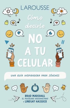 COMO DECIRLE NO A TU CELULAR