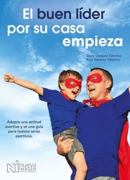 EL BUEN LIDER POR SU CASA EMPIEZA