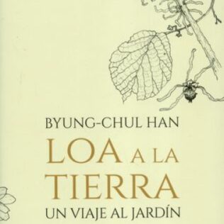 LOA A LA TIERRA. UN VIAJE AL JARDIN