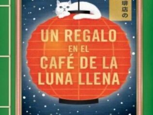 UN REGALO EN EL CAFÉ DE LA LUNA LLENA