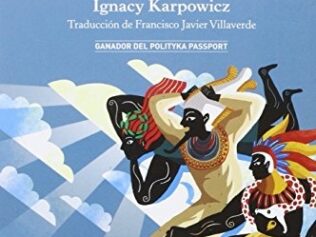 CUANDO LOS DIOSES BAJARON A VARSOVIA Y ALREDEDORES