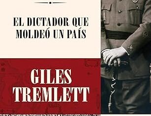 FRANCO EL DICTADOR QUE MOLDEO UN PAIS