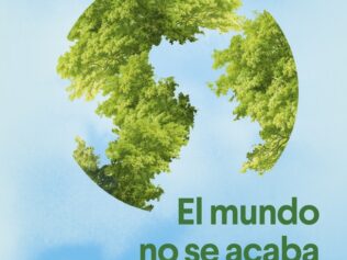 EL MUNDO NO SE ACABA