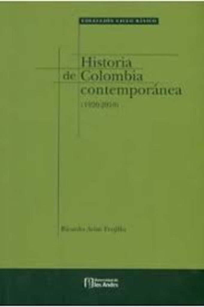 HISTORIA DE COLOMBIA CONTEMPORANEA (1920-2010)