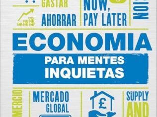 ECONOMIA PARA MENTES INQUIETAS