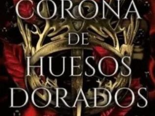 UNA CORONA DE HUESOS DORADOS