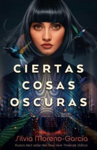 CIERTAS COSAS OSCURAS