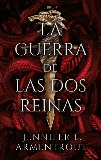 LA GUERRA DE LAS DOS REINAS - LIBRO 4