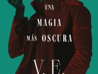 UNA MAGIA MÁS OSCURA – LIBRO 1